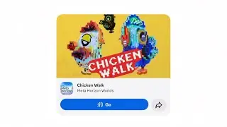 Chicken Walk - a Mobile/VR Game in Meta Horizon Worlds