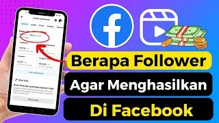Berapa Follower Agar Bisa Mendapatkan Uang Di Facebook ?