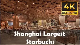 Biggest Starbucks Roastery Shop - Shanghai Largest Starbucks