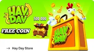 Get FREE 500,000 Coins in Hay Day Supercell Store NOW