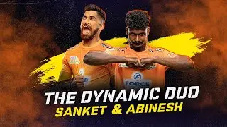 The Dynamic duo of Pro Kabaddi season 9 | Ft. Sanket & Abinesh