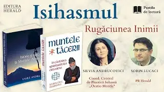 Isihasmul și Rugăciunea Inimii | Silvia Andrucovici