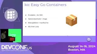 (Less Than) 50 Ways to Build Multi-Arch Containers - DevConf.US 2024