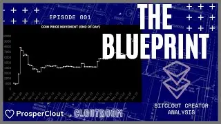 The Blueprint 001 | Bitclout Analysis @ASG