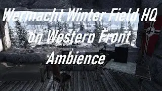 Wermacht Winter Field HQ on Western Front | Ambience | WW2 | Radio Ambience | Artillery Sounds |