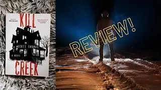 Horror Reads: KILL CREEK BY SCOTT THOMAS REVIEW!