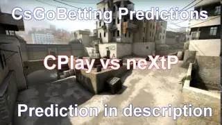 CsGo Betting Predictions CPlay vs neXtP