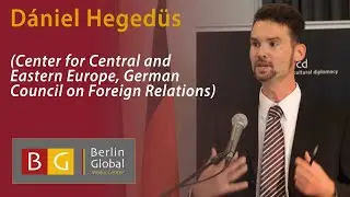 D&aacute;niel Heged&uuml;s (Center for Central and Eastern Europe, German Council on Foreign Relations)
