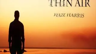 THIN AIR - SPOKEN WORD HAZE HARRIS