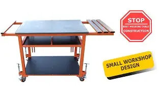 Welding table with extensions  part 1. DIY project - make your own. Multifunctional design.
