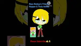 Roys Bedoys&rsquo;s Friends-Hopper & Truly Anime OC/Inspired by Woohoo Storytime #roysbedoys #cute #shorts