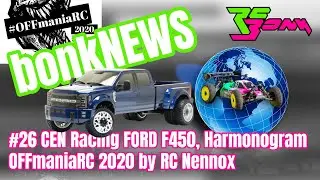 bonkNEWS #26 CEN RACING FORD F450, Harmonogram OFFmaniaRC 2020 by RC Nennox | RC Bonk