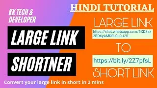 LARGE LINK TO SHORT LINK CONVERTER | BITLY LINK SHORTNER | KK TECH & DEVELOPER | HINDI TUTORIAL