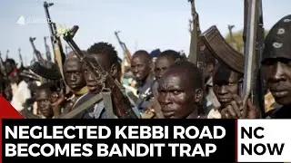 Kebbi&rsquo;s Forgotten Road Leaves Communities Exposed to Bandit Attacks
