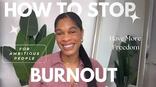 How to Avoid Burnout | Mastering Work-Life Balance/Harmony Tips