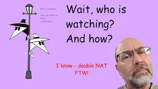 Home Network Build #5 - Spies! Double NAT FTW!