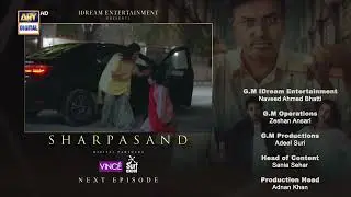 SharPasand Episode 21 Teaser| SharPasand Episode 21 Promo| Review...