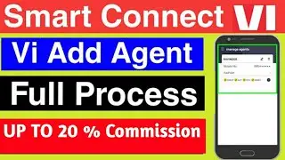 Vi Sub Agent || How to add Sub Agent in Smart Connect app || Vi Sub Agent kaise banaye