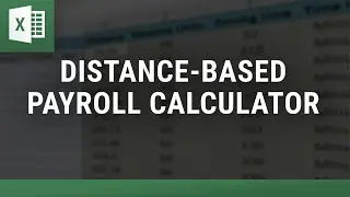 Distance-Based Payroll Calculator &ndash; Automate Payroll in Excel!