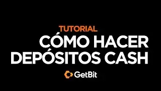 C&oacute;mo Hacer Dep&oacute;sitos Cash en GetBit: Gu&iacute;a R&aacute;pida para Compras de Criptomonedas