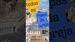 Todos os Papas da Igreja de Pedro a Francisco 92&deg; Est&ecirc;v&atilde;o II #catholicdevotion #curiosidades #jesus
