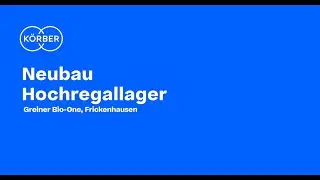 Körber bringt die Intralogistik bei Greiner Bio-One mit Hochregallagerlösung auf ein neues Level