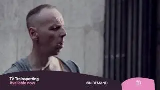 T2 Trainspotting - Now On Demand