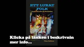 Ny bok om Palmemordet med Claes Hedberg sl&auml;pptes i Maj 2022