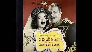 Oscar Straus  THE CHOCOLATE SOLDIER