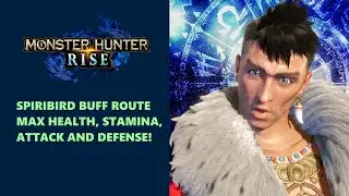 Spiribird Buff Route (Max Health, Stamina, Attack, Defense) - Monster Hunter Rise Demo