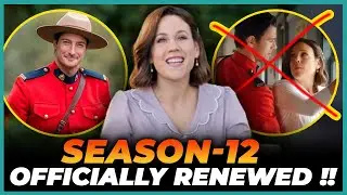 When Calls the Heart Season 12 Trailer : Release Date and Renewal Updates