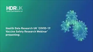 Vaccine safety research webinar - Martina Patone
