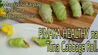 Tuna Cabbage Rolls - Easy to Follow, Step by Step Recipe | Panlasang Pinoy na Cabbage Rolls