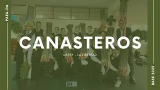 Canasteros de Urpay, La Libertad - Primer ciclo “A” ENSFJMA