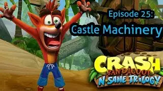 CASTLE MACHINERY PLATINUM RELIC IN-DEPTH GUIDE: Crash Bandicoot N Sane Trilogy