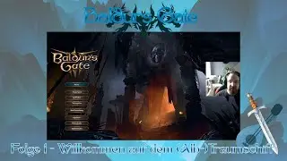 Baldur's Gate III - Folge 1 - Willkommen auf dem (Alb-)Traumschiff