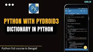 dictionary in python programming || learn python programming with mobile phon using pydroid3 bangla