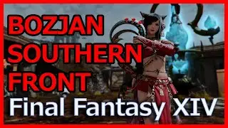 FFXIV Shadowbringers: Gu&iacute;a BOZJAN SOUTHERN FRONT