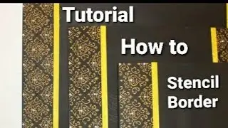HOW TO STENCIL BORDER FROM SCRATCH | DIY Tips and tricks