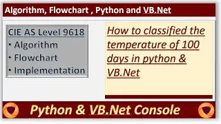 How to classified the temperature in python and VB.Net || CIE AS Level 9618 or 0478