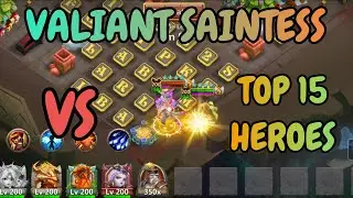 Valiant Saintess VS Top 15 Heroes l Castle Clash