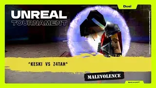 ⌬ UT99 ⌬   ^keski  vs  z4TaN^  (Duel) (4th Match) - Malevolence ⦗2026.01.14⦘