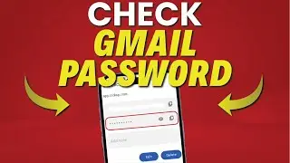 How To Check Gmail Password On Mobile 2024? Recover Gmail Password | How to See Gmail Password?