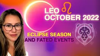Leo October 2022- Fated Events & TURNING POINT FOR MANY!