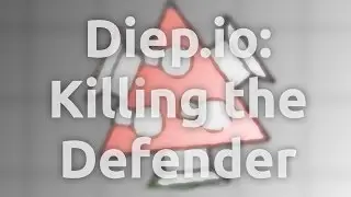 Diep.io: Killing the Defender Boss!