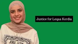 Free Leqaa Kordia: Palestinian Woman Who Joined Columbia U. Protest Has Been Detained Since March