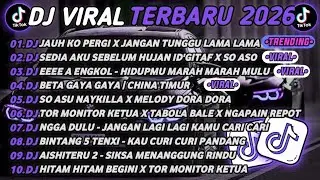 DJ TIKTOK TERBARU 2026🎵DJ JAUH KO PERGI X JANGAN TUNGGU LAMA²🎵DJ SEDIA AKU SEBELUM HUJAN X SO ASO