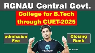 Rajiv Gandhi National Aviation University | CUET | B.Tech | Er. VK Sir | #ucanphysics #rgnau #btech