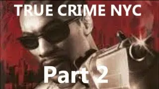 Let's Play True Crime New York City - Part 2 PRECINCT TEST