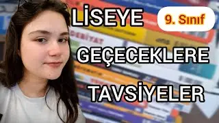 LİSENİN İLK YILI İÇİN TAVSİYELER